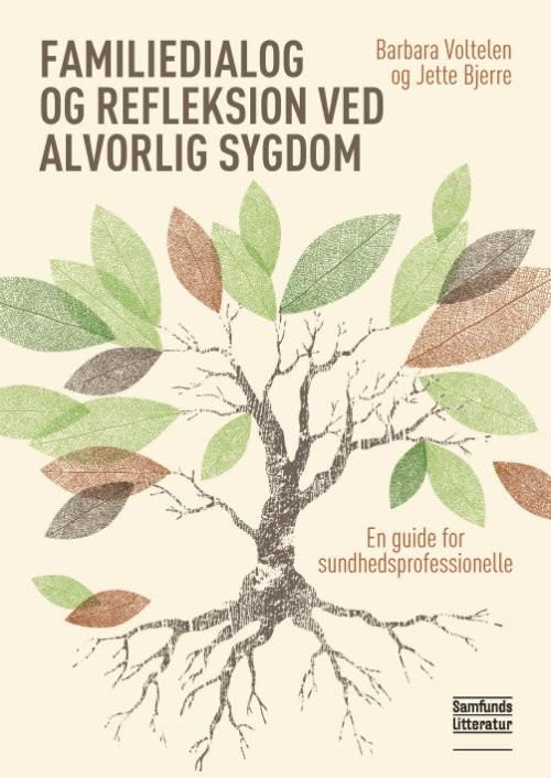 Familiedialog og refleksion ved alvorlig sygdom: En guide for sundhedsprofessionelle